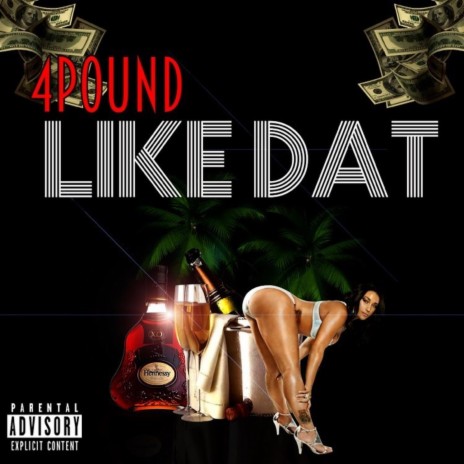 Like Dat | Boomplay Music