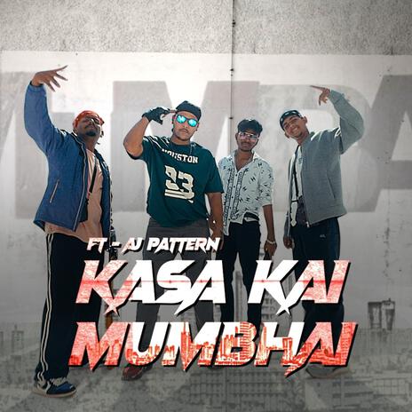 Kasa Kai Mumbhai | Boomplay Music