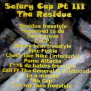 Salary Cap, Pt. 3: Tha Residue