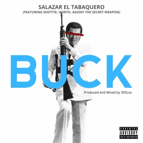 Buck (feat. Shottie, North & Agony the Secret Weapon) | Boomplay Music