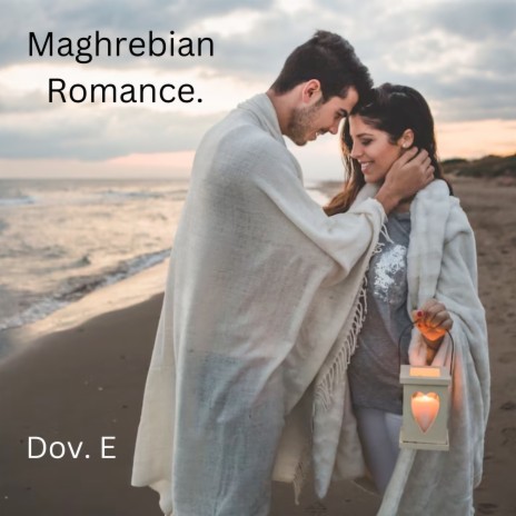 Maghrebian Romance. | Boomplay Music