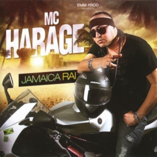 Mc Harage, Jamaica Raï