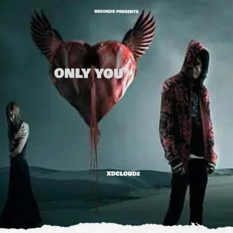 Only you | Boomplay Music