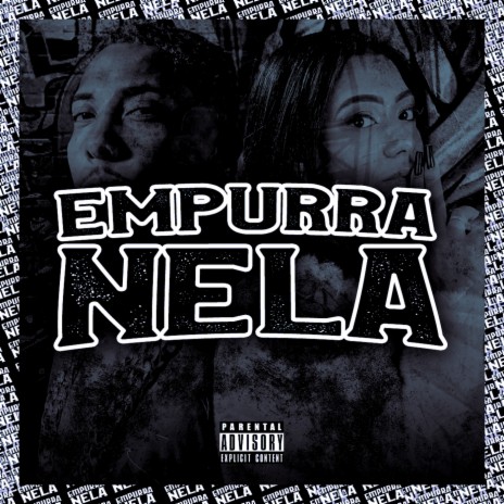 Empurra Nela ft. MC Morena | Boomplay Music