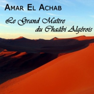 Amar el Achab, Le grand maître du chaâbi algérois, Vol 3 of 3