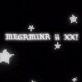 MEGAMINAiiXX