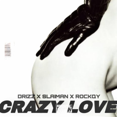 Crazy love ft. Slaiman Gems & Drizz