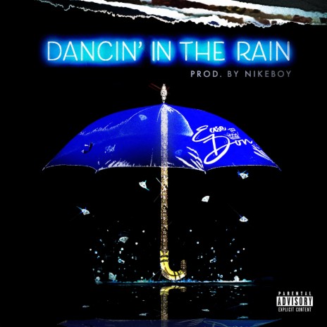 Dancin' In The Rain | Boomplay Music
