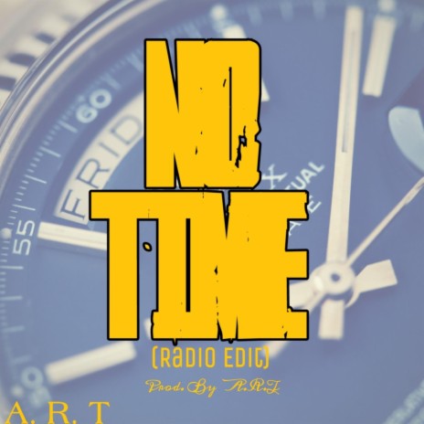 No Time (Radio Edited) (Radio Edit) | Boomplay Music
