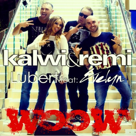Woow (Radio Edit) (Radio Edit) ft. Lubert & Evelyn