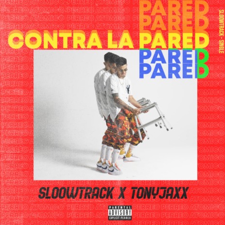 Contra la Pared (feat. Sloowtrack) | Boomplay Music