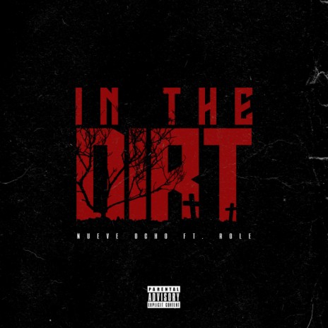 In The Dirt ft. Role | Boomplay Music