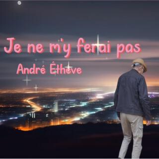 Je ne m'y ferai pas