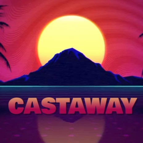 Castaway | Boomplay Music