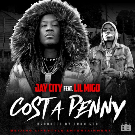 Cost a Penny (feat. Lil Migo) | Boomplay Music