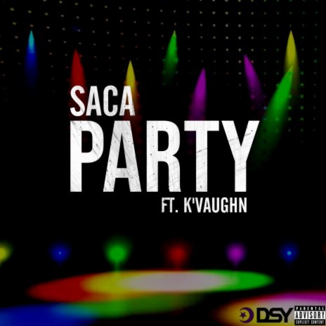 Party ft. K'vaughn | Boomplay Music