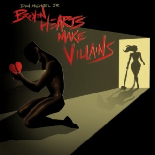 Broken Hearts Make Villains (Radio Edit)