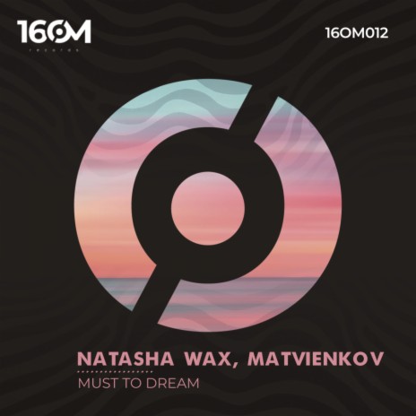 Must To Dream ft. Matvienkov | Boomplay Music