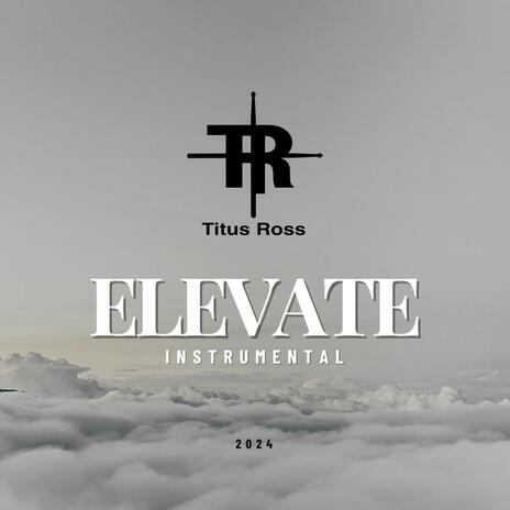 Elevate (Instrumental) | Boomplay Music