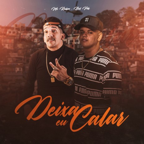 Deixa Eu Calar ft. mc biel pdr | Boomplay Music