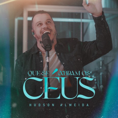 Que Se Abram os Céus (Ao Vivo) | Boomplay Music