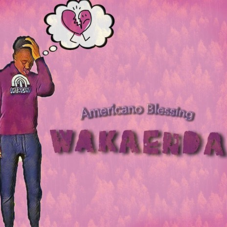 Wakaenda | Boomplay Music