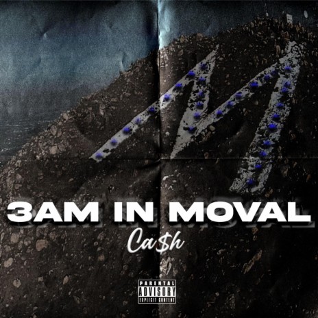 3 A.M In Moval | Boomplay Music