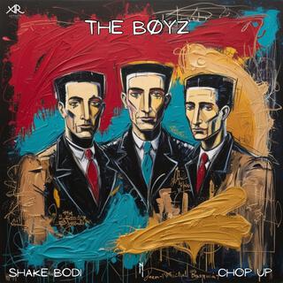 Shake Bodi / Chop Up (The Boyz)