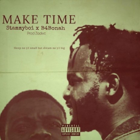 Make Time ft. B4bonah | Boomplay Music