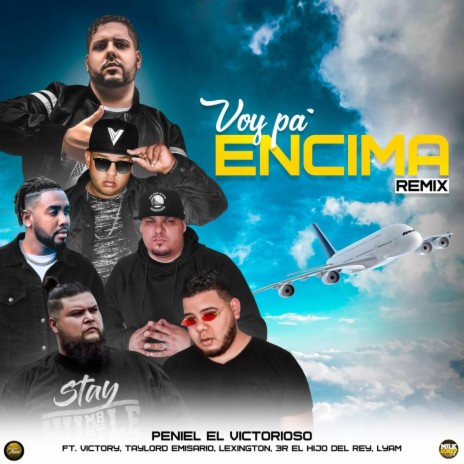 Voy Pa Encima (Remix) ft. 3R, Lexington, Taylord Emisario, Lyam & Victory