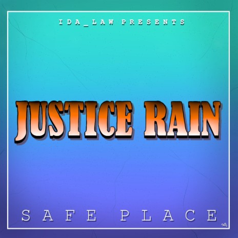 Safe Place (From Justice Rain) | Boomplay Music