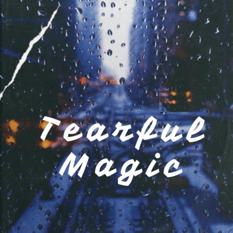 Tearful Magic