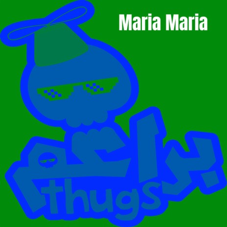 Maria Maria | Boomplay Music