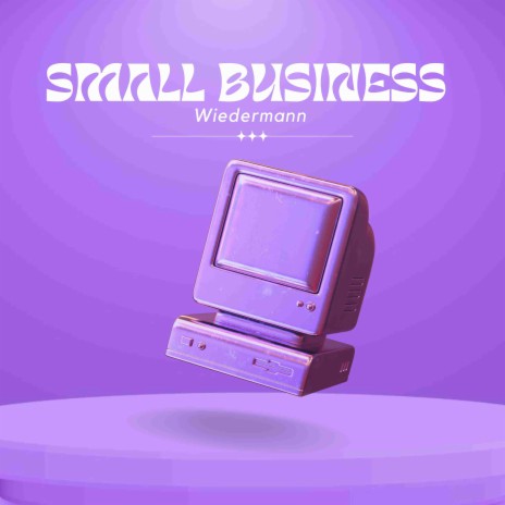 Small Business | Boomplay Music