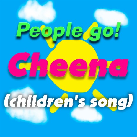 Cheena (Children's Song) | Boomplay Music
