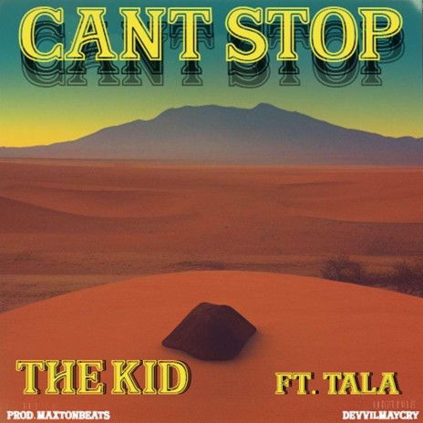 Can't Stop ft. Tala | Boomplay Music