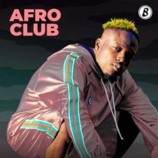Afro Club | Boomplay Music