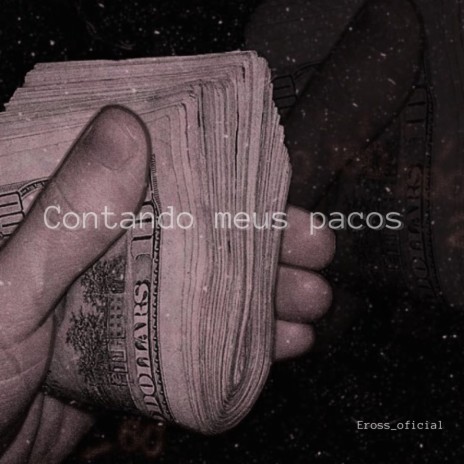 Contando Meus Pacos | Boomplay Music