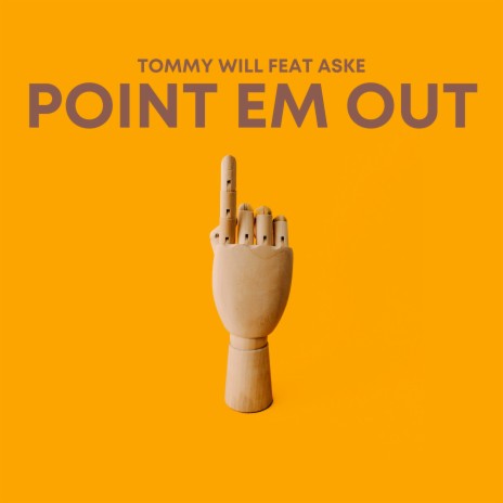 Point Em Out ft. ASKE | Boomplay Music