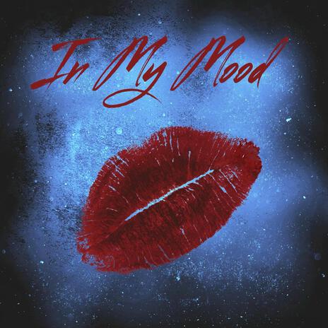 In My Mood | Boomplay Music