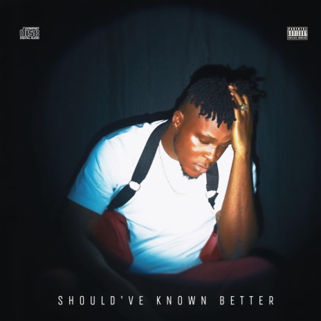 Should've known better | Boomplay Music