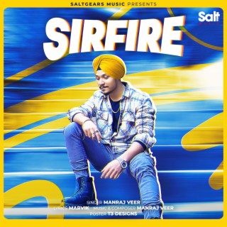 Sirfire lyrics | Boomplay Music