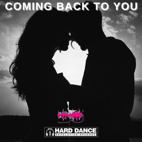 Coming Back To You (Radio Mix) | Boomplay Music