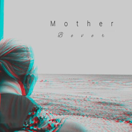 Mother | Boomplay Music