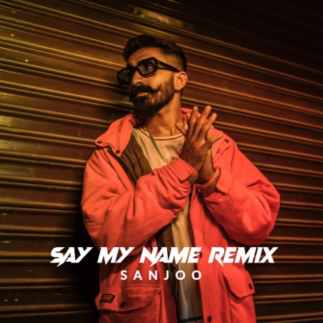 Say My Name Remix | Boomplay Music