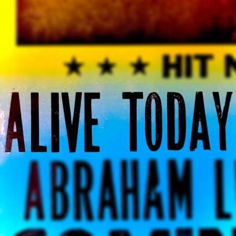 Alive Today