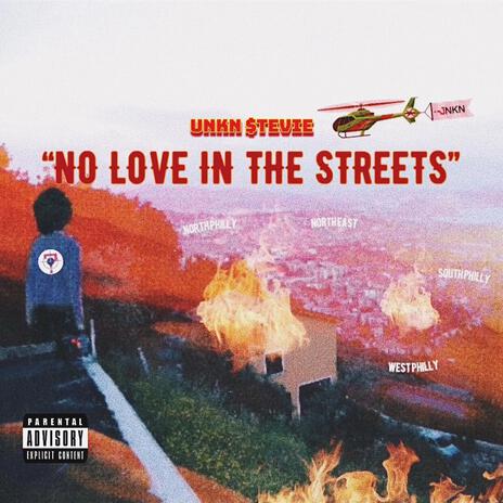 No Love In The Streets | Boomplay Music