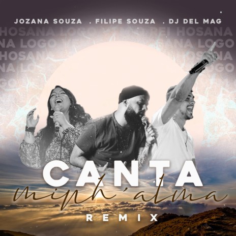 Canta Minh'alma (Remix) ft. filipe souza & Jozana Souza | Boomplay Music