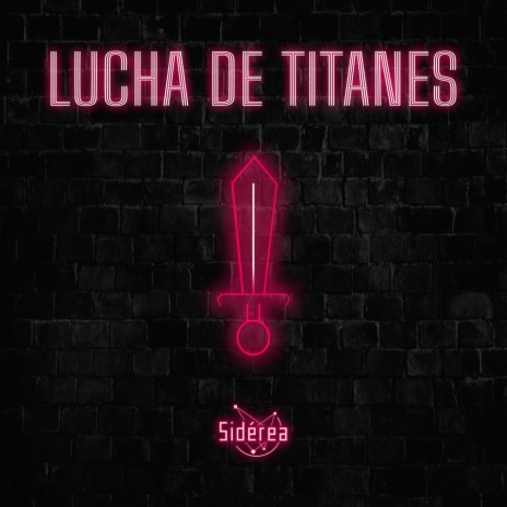 Lucha de Titanes | Boomplay Music