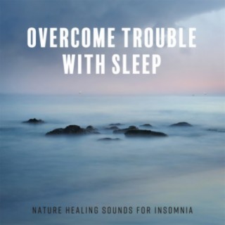 Deep Sleep Songs with Nature Sounds